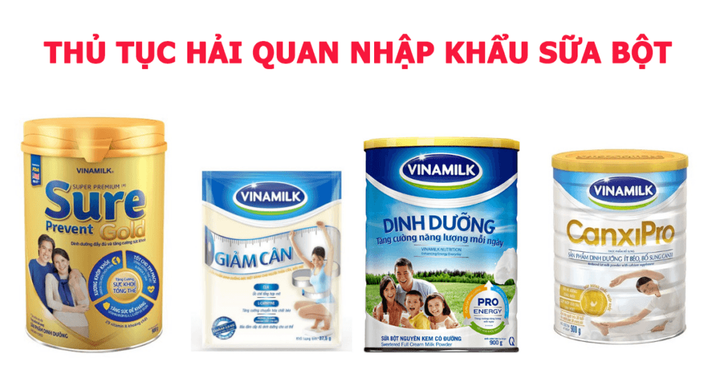 Thủ tục hải quan sữa bột