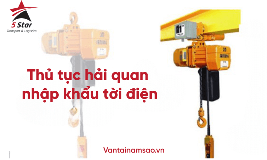 #NEWS - Thủ Tục Khai Báo Hải Quan Tời Điện Nhập Khẩu 1 Thủ Tục Khai Báo Hải Quan Tời Điện nhập khẩu