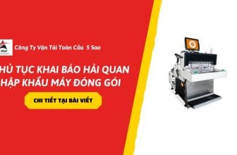 Thủ tục khai báo hải quan nhập khẩu máy đóng gói