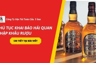 Thủ tục khai báo hải quan nhập khẩu rượu