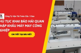 Khai báo hải quan nhập khẩu máy may công nghiệp