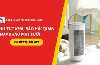 Thủ tục khai báo hải quan nhập khẩu máy sưởi