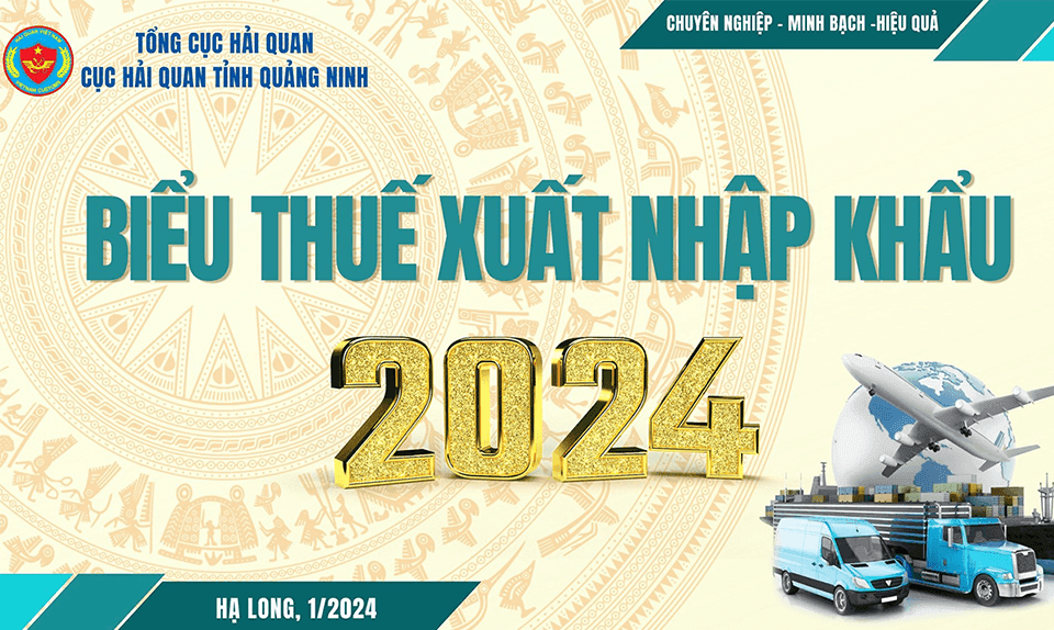 Biểu thuế xuất nhập khẩu 2024 dùng để tra mã HS Code