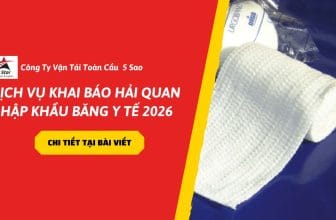 Dịch vụ khai báo hải quan nhập khẩu băng y tế - Thủ tục mới 2026