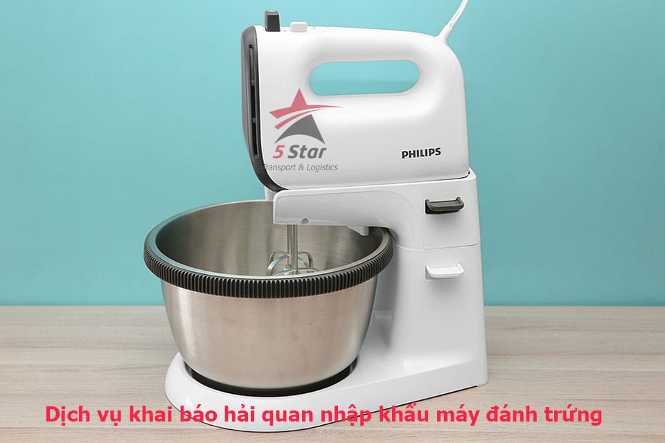 Dịch vụ khai báo hải quan nhập khẩu máy đánh trứng