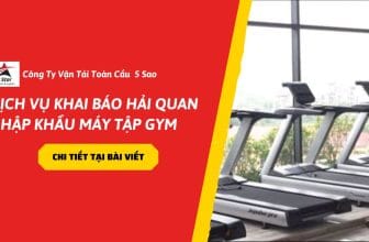 Dịch vụ khai báo hải quan nhập khẩu máy tập gym