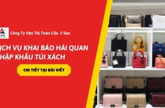 Dịch vụ khai báo hải quan nhập khẩu túi xách
