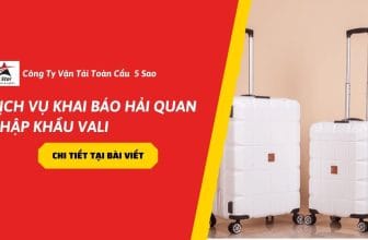 Dịch vụ khai báo hải quan nhập khẩu vali
