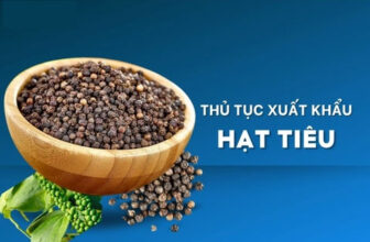 Thủ tục xuất khẩu hạt tiêu