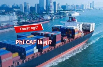 Phí CAF là gì?