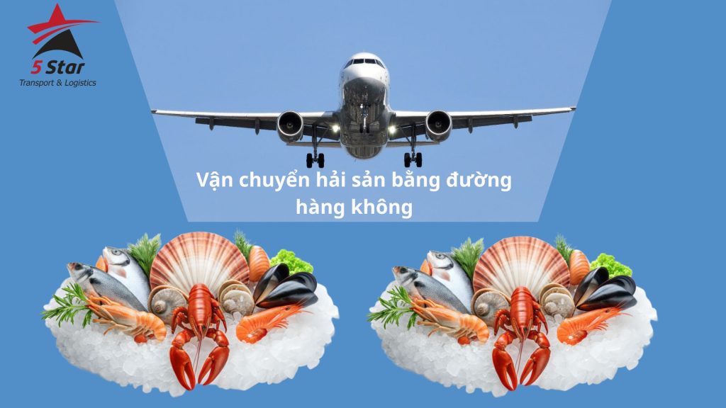 Vận chuyển hải sản bằng đường hàng không trong năm 2026