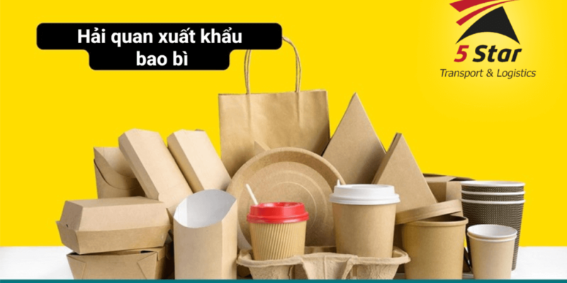 #NEWS – Dịch Vụ Khai Báo Hải Quan Bao Bì Xuất Nhập Khẩu