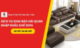 Dịch Vụ Khai Báo Hải Quan Nhập Khẩu Ghế Sofa – Giải Pháp An Toàn Năm 2026