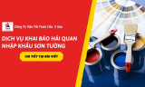 Dịch Vụ Khai Báo Hải Quan Nhập Khẩu Sơn Tường Mới Nhất 2026