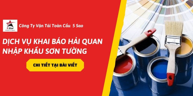 Dịch Vụ Khai Báo Hải Quan Nhập Khẩu Sơn Tường Mới Nhất 2026