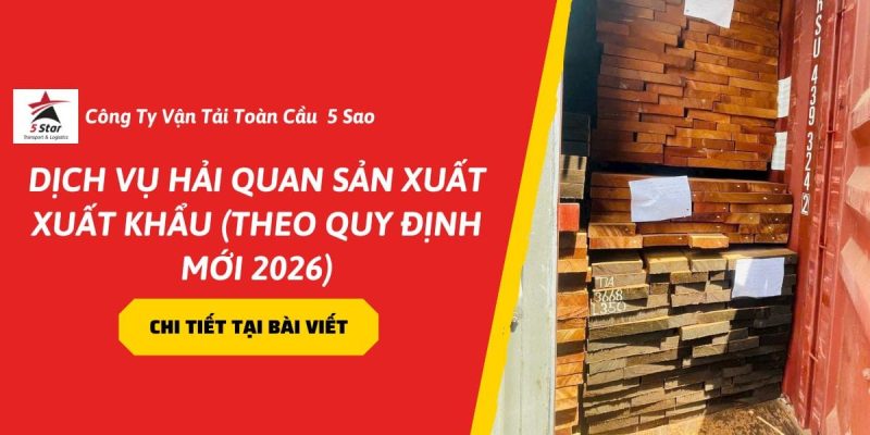 Dịch Vụ Hải Quan Sản Xuất Xuất Khẩu (SXXK) Theo Quy Định Mới 2026