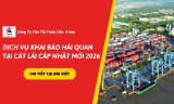 Dịch Vụ Khai Báo Hải Quan Tại Cát Lái Cập Nhật Mới 2026 – Thông Quan Nhanh, Uy Tín