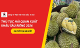#1 Thủ Tục Hải Quan Xuất Khẩu Sầu Riêng 2026
