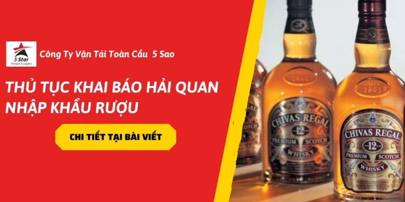 Thủ Tục Khai Báo Hải Quan Nhập Khẩu Rượu 2026