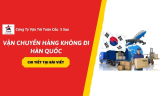 Dịch Vụ Vận Chuyển Hàng Không Đi Hàn Quốc, Chuyên Tuyến Incheon Trong Năm 2026